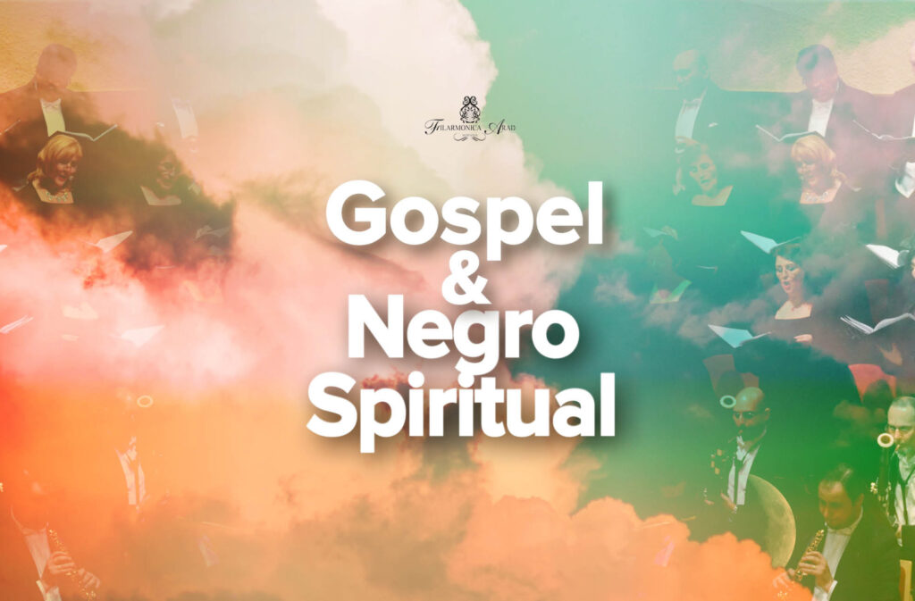 Gospel & Negro Spiritual - Joi, 19 Mai 2022 • Filarmonica Arad